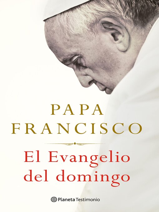 Title details for El Evangelio del domingo by Papa Francisco - Available